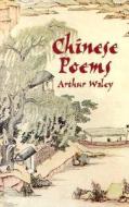 Chinese Poems di Arthur Waley edito da Dover Publications