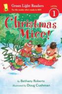 Christmas Mice! di Bethany Roberts edito da HOUGHTON MIFFLIN