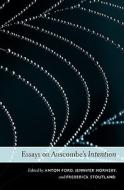 Essays On Anscombe\'s Intention edito da Harvard University Press