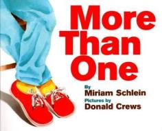 More Than One di Miriam Schlein edito da GREENWILLOW