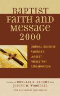 Baptist Faith and Message 2000 di Douglas Blount edito da Rowman & Littlefield Publishers