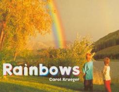 Rainbows di Carol Krueger edito da Rigby