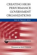 Creating High-Performance Government Organizations di Jack A. Brizius, David Osborne, Popovich edito da John Wiley & Sons