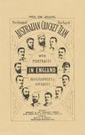 THE DOINGS OF THE FOURTH AUSTRALIAN TEAM IN ENGLAND 1884 di J. W. McKenzie edito da J W McKenzie