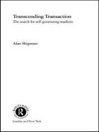 Transcending Transaction di Alan Shipman edito da Taylor & Francis Ltd