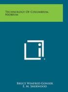 Technology of Columbium, Niobium edito da Literary Licensing, LLC