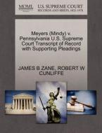 Meyers (mindy) V. Pennsylvania U.s. Supreme Court Transcript Of Record With Supporting Pleadings di James B Zane, Robert W Cunliffe edito da Gale Ecco, U.s. Supreme Court Records