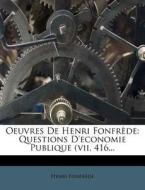 Questions D'economie Publique (vii, 416... di Henri Fonfrede edito da Nabu Press