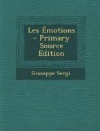 Les Emotions di Giuseppe Sergi edito da Nabu Press