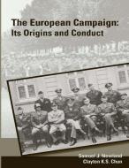 The European Campaign di Samuel J. Newland, Clayton K. S. Chun, Strategic Studies Institute edito da Lulu.com