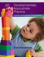 Developmentally Appropriate Practice di Carol Gestwicki edito da WADSWORTH PUB CO