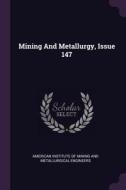 Mining and Metallurgy, Issue 147 edito da CHIZINE PUBN