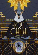 Lost Carnival: A Dick Grayson Graphic Novel di Michael Moreci edito da DC INK