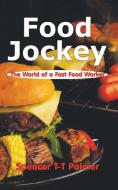 Food Jockey di Spencer T-T Palmer edito da 1st Book Library