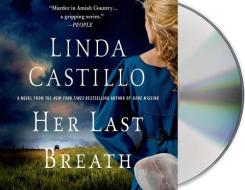 Her Last Breath di Linda Castillo edito da MacMillan Audio