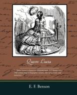 Queen Lucia di E. F. Benson edito da Book Jungle