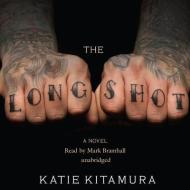 The Longshot di Katie Kitamura edito da Blackstone Audiobooks