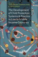 The Development of Child Protection Systems and Practice edito da Bristol University Press