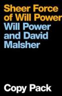 The Sheer Force of Will Power di Will Power, David Malsher edito da HARPERCOLLINS 360