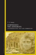 Symphosius the Aenigmata: An Introduction, Text and Commentary di Tim J. Leary, Caelius Firmianus Symphosius, T. J. Leary edito da BLOOMSBURY ACADEMIC
