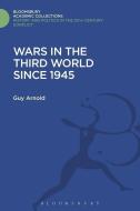 Wars in the Third World Since 1945 di Guy (Workers' Educational Association Arnold edito da Bloomsbury Publishing PLC