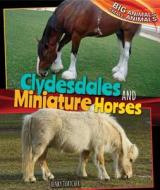 Clydesdales and Miniature Horses di Henry Thatcher edito da PowerKids Press