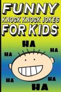 Funny Knock Knock Jokes for Kids di Carl Young edito da Createspace