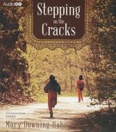 Stepping on the Cracks di Mary Downing Hahn edito da Audiogo