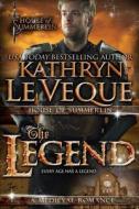 The Legend di Kathryn Le Veque edito da Createspace