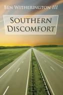 Southern Discomfort di Ben Witherington edito da Wipf and Stock