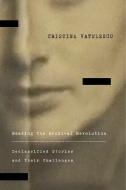 Reading the Archival Revolution di Cristina Vatulescu edito da Stanford University Press