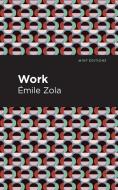 Work di Émile Zola edito da Mint Editions