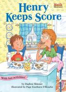 Henry Keeps Score: Comparing di Daphne Skinner edito da KANE PR