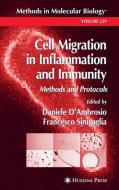 Cell Migration in Inflammation and Immunity: Methods and Protocols di Daniele D'Ambrosio, Francesco Sinigaglia edito da SPRINGER NATURE