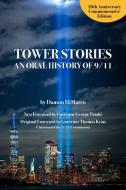 Tower Stories 20th Anniversary Edition: Portraits of Soldaderas, Saints, and Subversives di Damon DiMarco edito da SANTA MONICA PR