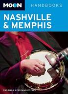 Moon Nashville And Memphis di Susanna Henighan Potter edito da Avalon Travel Publishing