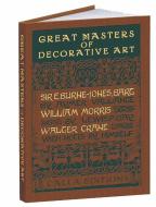 Great Masters of Decorative Art: Burne-Jones, Morris, and Crane di Aymer Vallance edito da Dover Publications Inc.