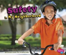 Safety in My Neighborhood di Shelly Lyons edito da CAPSTONE PR