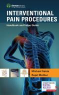 Interventional Pain Procedures: Handbook and Video Guide di Michael Sabia, Rajat Mathur edito da DEMOS HEALTH