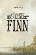 Adventures Of Huckleberry Finn di Mark Twain edito da Stonewell Press