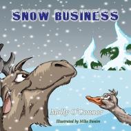 Snow Business di Molly O'Connor edito da TotalRecall Publications