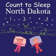 Count To Sleep North Dakota di Adam Gamble, Mark Jasper edito da Our World Of Books