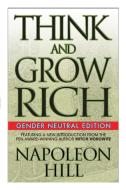 Think and Grow Rich (Gender Neutral Edition) di Napoleon Hill, Mitch Horowitz edito da G&D MEDIA