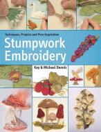 Stumpwork Embroidery di Kay Dennis, Michael Dennis edito da Search Press Ltd