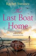 The Last Boat Home di Rachel Sweasey edito da Boldwood Books Ltd