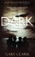 The Dark di Gary Clark edito da GCL Books