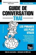Guide de conversation - Thaï - Les phrases les plus utiles: Guide de conversation et dictionnaire de 3000 mots di Andrey Taranov edito da T&P BOOKS PUB LTD
