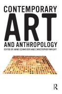 Contemporary Art and Anthropology edito da BLOOMSBURY 3PL