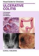 Ulcerative Colitis: Visual Guide for Clinicians di Orchard edito da Clinical Pub