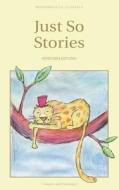 Just So Stories di Rudyard Kipling edito da WORDSWORTH ED